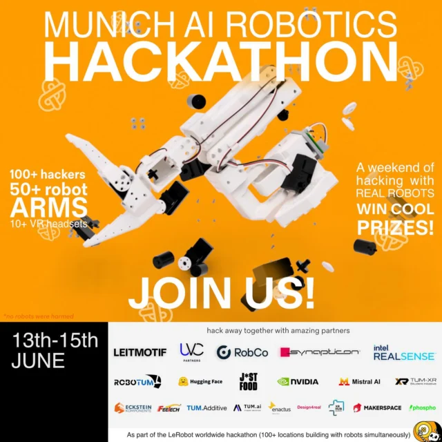 🚀 Ready to build the future of AI robotics? RoboTUM is hosting a 2-days hackathon packed with real hardware, cutting edge AI models for robotics, real challenges, and real teamwork 🤖💡

We’re bringing together over 100 engineers, makers, students, and creators for an unforgettable weekend of building, learning, and problem-solving.

You bring the ideas — we’ll bring the tech.
🦾 Robotic arms + Intel RealSense
⚡ Nvidia GPUs
🥽 VR testing
🎙️ Expert talks & mentoring
💰 Epic prizes from Intel, Nvidia & more

📅 June 13–15, 2025
 📍 UnternehmerTUM, Garching bei München
Limited spots — sign up now: lu.ma/nr4bt93o

Made possible by amazing partners: Leitmotif, UVC Partners, RobCo, Synapticon, Intel, RoboTUM, HuggingFace, Nvidia, JustFood, Mistral AI, TUM.AI, TUM XR, and more.

Let’s build something real — together.